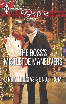 Title details for The Boss's Mistletoe Maneuvers by Linda Thomas-Sundstrom - Available